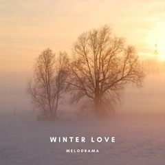 Winter Love - Mélo | Orchestral Romantic Love Story(Free Download)