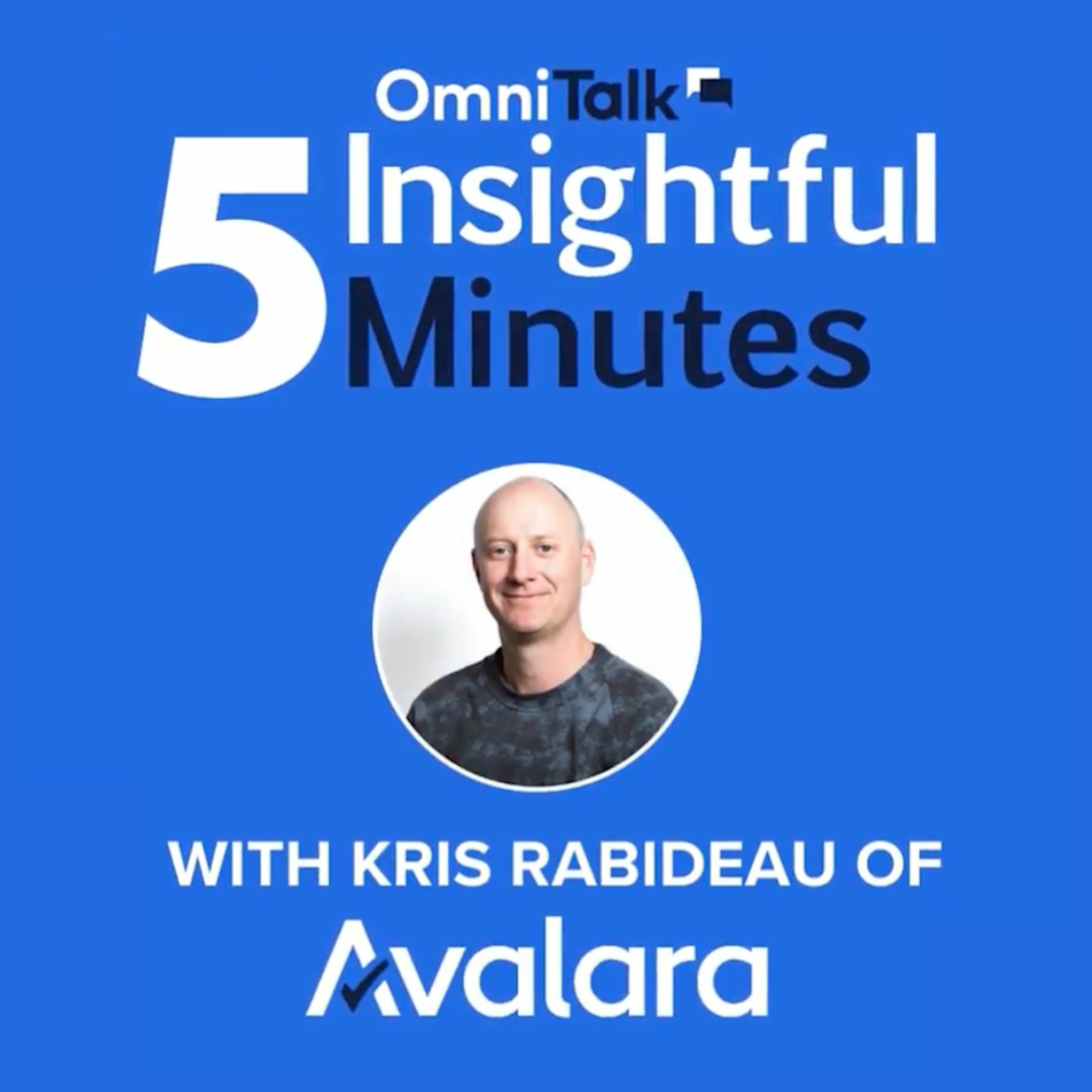 5 Insightful Minutes On 2024's Retail Tax Changes With Avalara Kris Rabideau