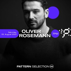 Oliver Rosemann - Selection 66 - August 05th - 7 pm