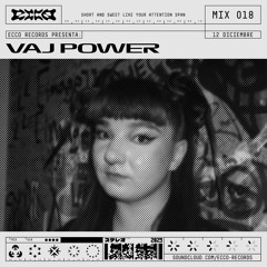 ecco records mix 018 - VAJ.Power