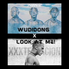Look At Me! X Wudidong(moovic mashup)