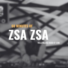 WELLENKLANG RADIO EP. 18 - ZSA ZSA