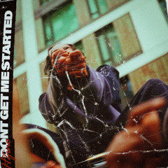 Don't Get Me Started