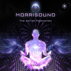 Morrisound   The Art Of Meditation  (Original Mix)