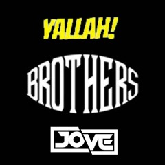 Brothers & MC Fioti - Bum Bum Tam Tam Yallah (Jove Mashup)