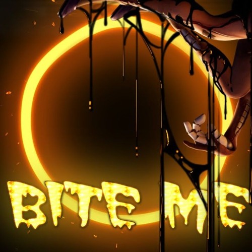 BITE ME