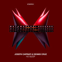 Joseph Capriati, Dennis Cruz - No Sleep (Extended Mix)