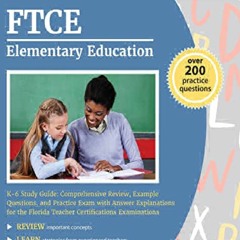 EPUB DOWNLOAD FTCE Elementary Education K-6 Study Guide: Comprehensive