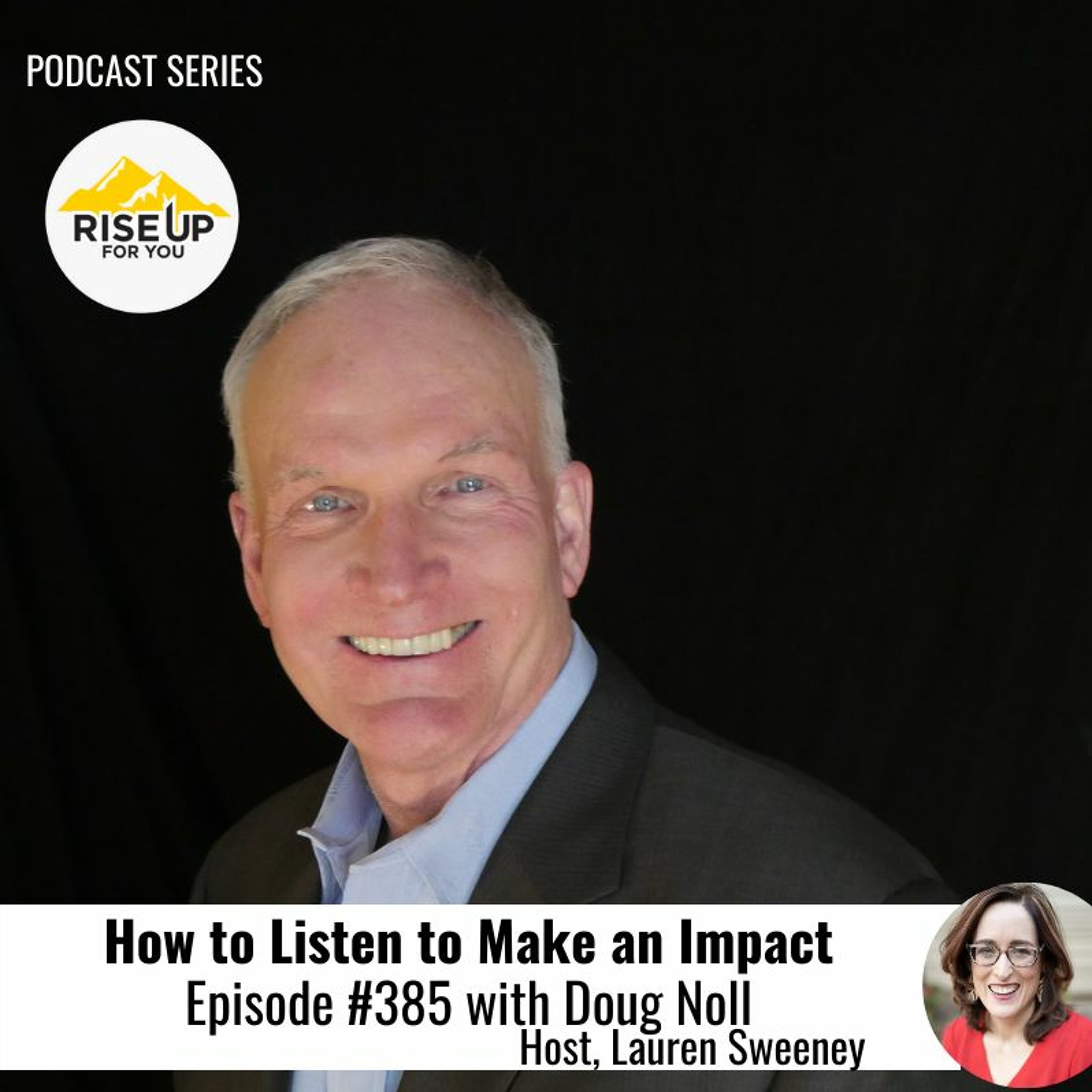 Episode #385 With Doug Noll On How To Listen To Make An Impact episode artwork