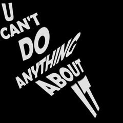 u cant do anything about it (feat toto)