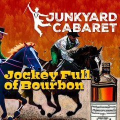 Jockey Full Of Bourbon