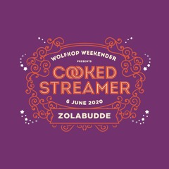 Zolabudde - Cooked Streamer 2020