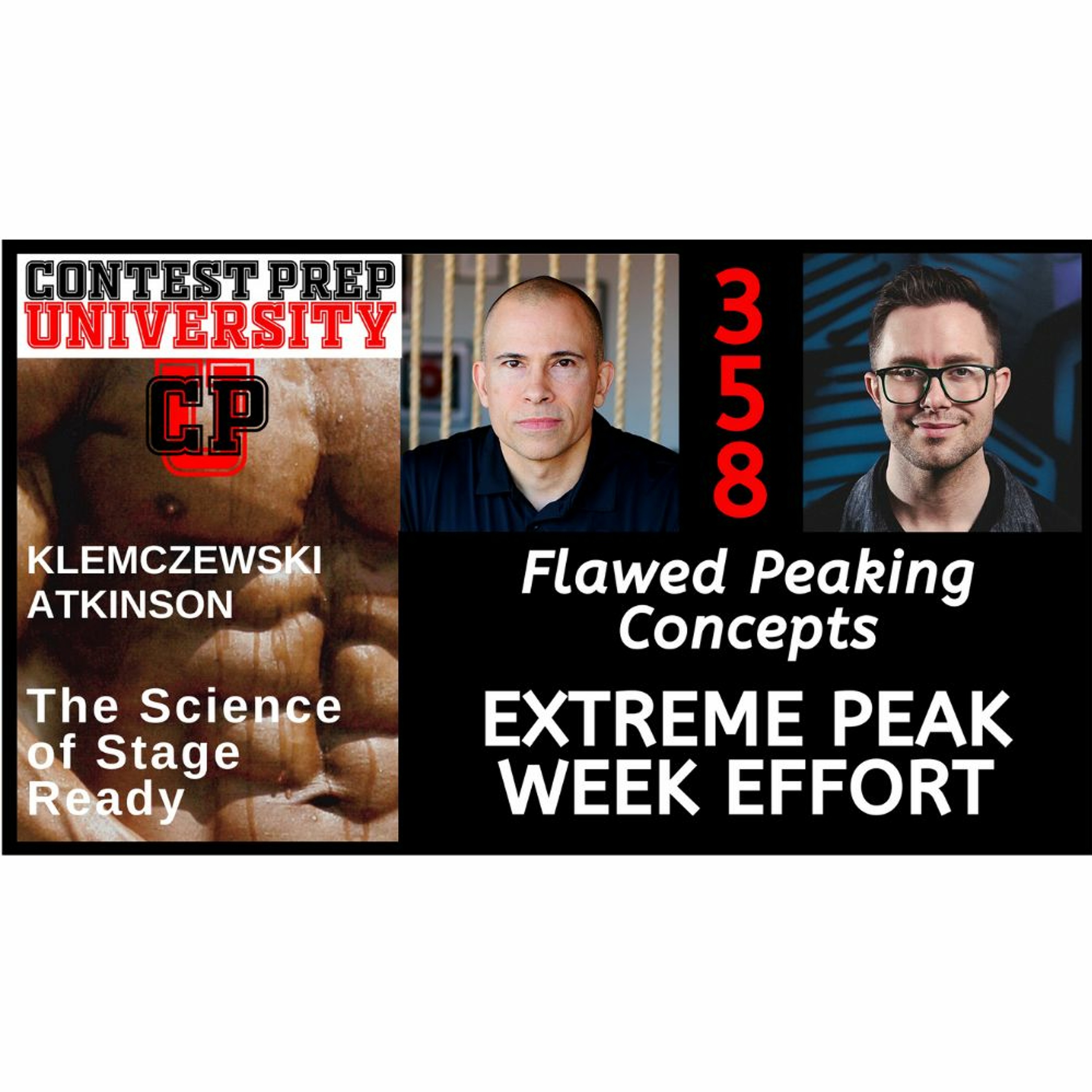 FLAWED PEAKING CONCEPTS: EXTREME PEAK WEEK EFFORT - CONTEST PREP UNIVERSITY #358 episode artwork
