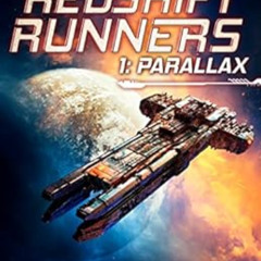 [Access] EBOOK 🖊️ Parallax: A Space Opera Adventure (Redshift Runners Book 1) by Ton