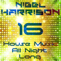 House Music All Night Long ep 16