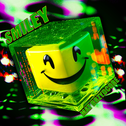 Matt Brzydcore - Smiley Mix