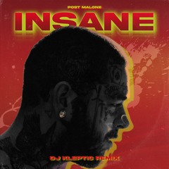 Post Malone - - Insane (LYSSA Remix)