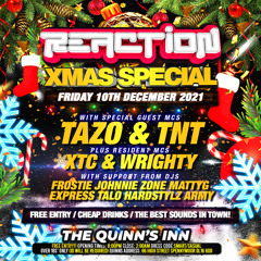 Reaction Live! DJ Express Mc Tazo 10/12/2021 @The Quinn’s inn - Spennymoor