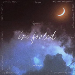 i’m fooled - Louann (Prod. by eeryskies.)