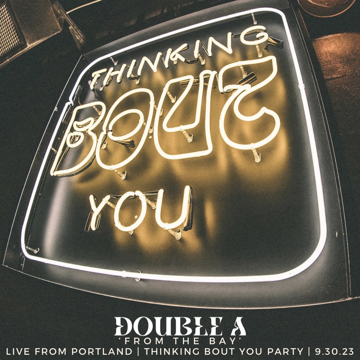 Double A ‘from The Bay’ Live From Portland | Thinking Bout You Party | 9.30.23
