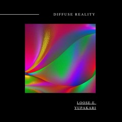 Loose-E - Yupakari
