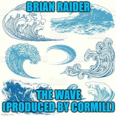 The Wave(Produced By Cormill)