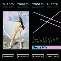 MI$$IL Guest Mix [Turbo Radio Show #12]