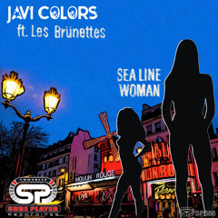SP388 : Javi Colors Ft. Les Bruenettes - Sea Line Woman (Original Mix)