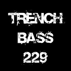**TRENCH BASS EXCLUSIVE 229** J.R.H - Horror Show