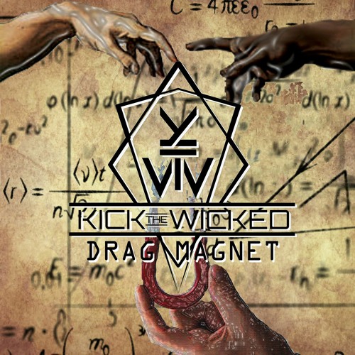 Kick The Wicked (KTW)/ Drag Magnet - EP