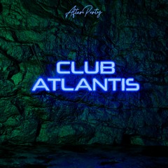 Club Atlantis (SLOWED + REVERB)