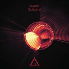 Xenofish - Solstice [Free Download]