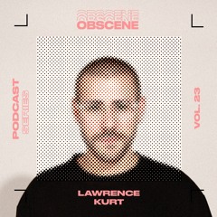 obscene 023 | Lawrence Kurt