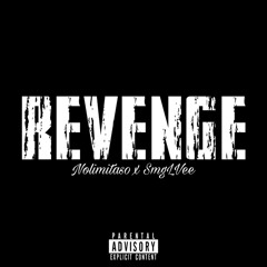 Revenge (Ft. SMGLVee)