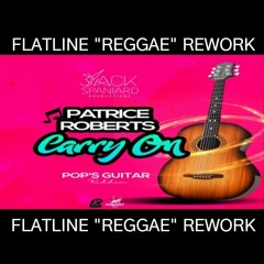 CARRY ON (REGGAE REMIX_FLATLINE REWORK) (4)