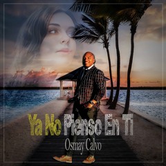 Ya No Pienso En Ti