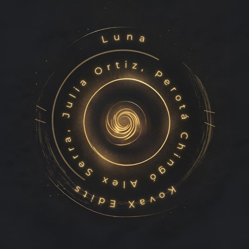 Alex Serra, Julia Ortiz, Perota Chingo - Luna ( KovaX Edit )
