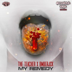 The Teacher & BMBERJCK - My Remedy