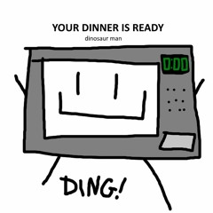 020 Your Dinner is Ready