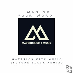 Man Of Your Word (Future Black Remix)