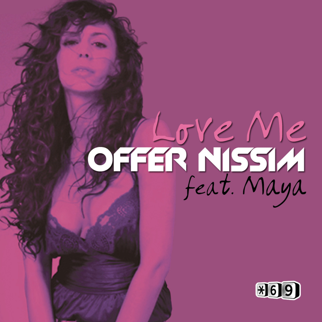 Stream Love Me (Original Mix) [feat. Maya] by Offer Nissim
