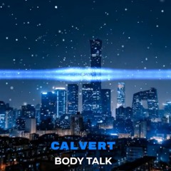 Calvert - Body Talk