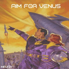 Aim for Venus( Prod. Tsurreal x rossgossage)