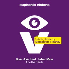 Boss Axis ft. Label Mou - Another Ride (PNDMC Remix)