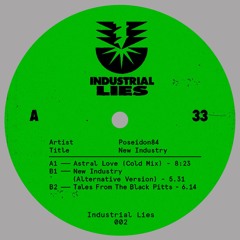 Poseidon84 - New Industry EP (Industrial Lies 02)