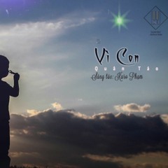 Vì Con - Quân Táo