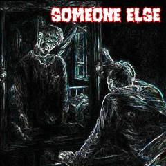 Someone Else (Prod: Daitana)