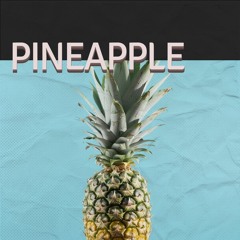 Pineapple (‎RNB X Neo Soul Type Beat)