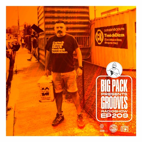 Big Pack presents Groove Radioshow 209