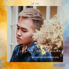 Tình Đơn Phương 3「Lofi Ver」/ Phan Nguyen Hoang Anh x NHp